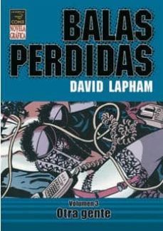 balas perdidas (vol. 3): otra gente-david lapham-9788478337156