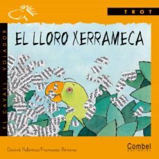 el lloro xerrameca (lletra manuscrita)-9788478644056