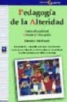 pedagogia de la alteridad: interculturalidad, genero y educacion-9788478843756