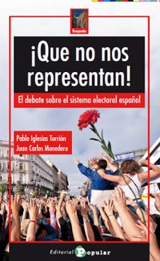 ¡que no nos representan!: el debate sobre el sistema electoral es pañol-9788478845156