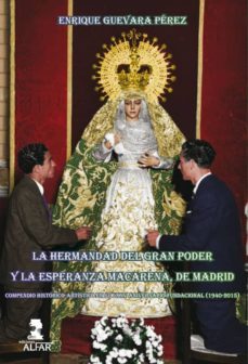 la hermandad del gran poder y la esperanza macarena, de madrid-9788478986156