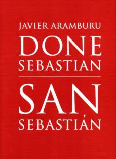 done sebastian / san sebastian-javier aramburu-9788479077556