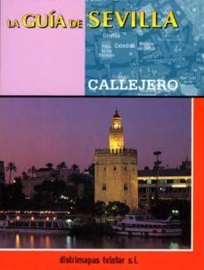 la guia de sevilla: callejero-9788479202156