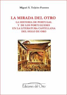 la mirada del otro-miguel angel teijeiro fuentes-9788479235956
