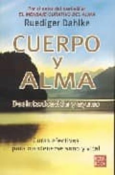 cuerpo y alma : desintoxicacion y ayuno. curas efectivas para man tenerse sano y vital-ruediger dahlke-9788479278656