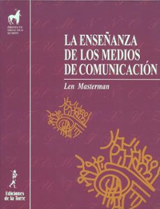 la enseñanza de los medios de comunicacion-len masterman-9788479600556