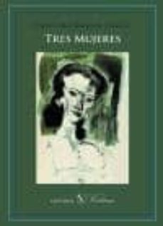 tres mujeres-francisco joaquin cortes-9788479628956