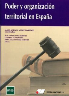 poder y organizacion territorial en españa-juan manuel goig martinez-cayetano nuñez rivero-9788479914356