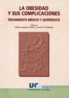 la obesidad y sus complicaciones-jose carlos fernandez escalante-alfredo ingelmo setien-9788481021356