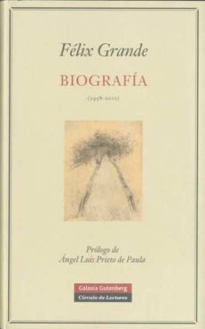 biografia 1958-2010-felix grande-9788481099256