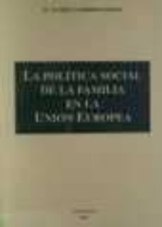 la politica social de la familia en la union europea-9788481556056