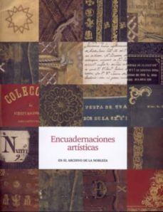 encuadernaciones artisticas: en el archivo de la nobleza-9788481814156
