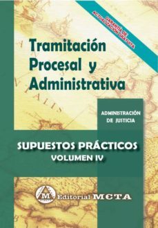 tramitacion procesal y administrativa (vol. iv): supuestos practicos-9788482194356