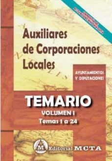 auxiliares de corporaciones locales volumen i: temario (temas 1 a 24) 9788482195056-9788482195056