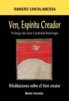 ven, espiritu creador. meditaciones sobre el veni creator-raniero cantalamessa-9788483530856