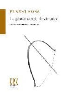 la epistemologia de virtudes-ernest sosa-9788483672556