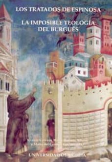 los tratados de espinosa: la imposible teologia del burgues-vicente cervera salinas-9788483715956