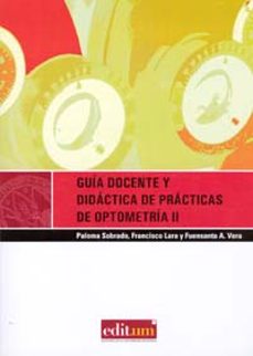 guia docente y didactica de practicas de optometria ii-paloma sobrado-9788483717356