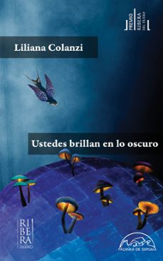ustedes brillan en lo oscuro (ebook)-liliana colanzi-9788483936856