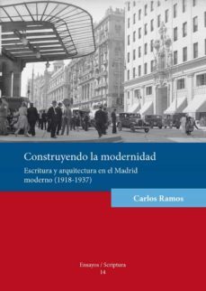construyendo la modernidad. (ebook)-carlos ramos-9788484094456