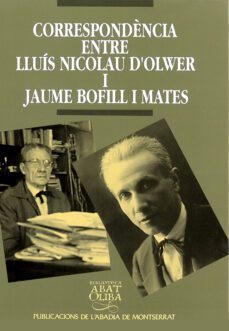 correspondencia entre lluis nicolau d oliwer i jaume bofill i mat es-9788484151456