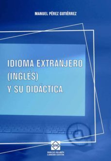 idioma extrajero (ingles) y su didactica-manuel perez gutierrez-9788484255956