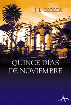quince dias de noviembre (ebook)-jose luis correa-9788484288756