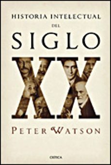 historia intelectual del siglo xx-peter watson-9788484328056