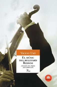 el music del bulevard rossini (finalista premi sant jordi 2008)-vicent uso-9788484375456
