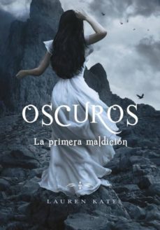oscuros iv: la primera maldicion-kate lauren-9788484418856