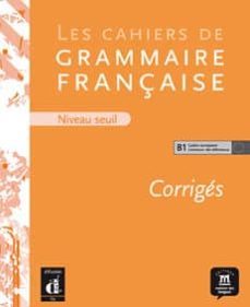 cahier de grammaire b1 corrige-9788484435556