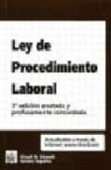 ley de procedimiento laboral (3ª edicion anotada y profusamente c oncordada)-9788484567356
