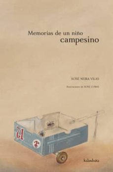 memorias de un niño campesino-xose neira vilas-9788484647256