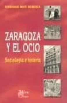 zaragoza y el ocio-enric mut i remola-9788484651956