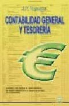 contabilidad general y tesoreria (adaptado al credito del ciclo f ormativo de grado medio gestion administrativa y al credito de grado superior tratamiento contable de la informacion)-j.p. tarango-9788486108656