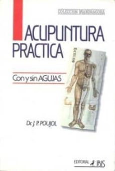 acupuntura practica con y sin agujas-j. p. poujol-9788486512156