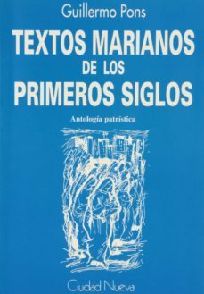textos marianos de los primeros siglos-9788486987756