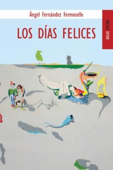 los dias felices-9788489624856