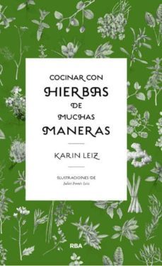 cocinar con hierbas de muchas maneras-karin leiz-9788490064856