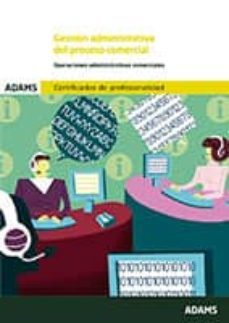 gestion administrativa del proceso comercial: operaciones adminis trativas comerciales-9788490252956