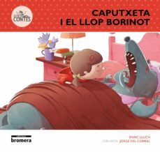 caputxeta i el llop borinot-enric lluch-9788490262856