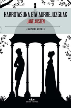 harrotasuna eta aurrejuzguak-jane austen-9788490271056