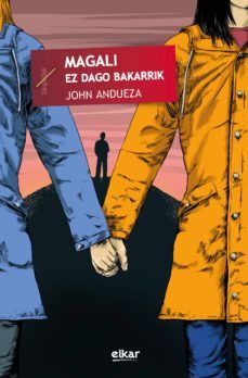 magali ez dago bakarrik (ebook)-john andueza altuna-9788490279656