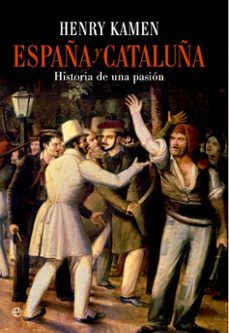 españa y cataluña-henry kamen-9788490603956
