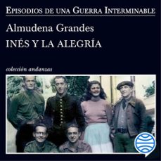 inés y la alegría (audiolibro)-almudena grandes-9788490664056