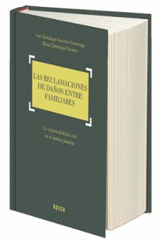 las reclamaciones de daños entre familiares-luis zarraluqui sanchez-9788490900956