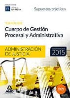 cuerpo de gestion procesal y administrativa de la administracion de justicia. supuestos practicos-9788490931356