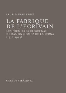 la fabrique de l’écrivain-laurie anne laget-9788490962756