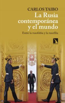 la rusia contemporanea y el mundo (ebook)-carlos taibo-9788490974056