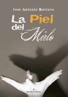 la piel del mirlo (ebook)-jose antonio borrero-9788491158356